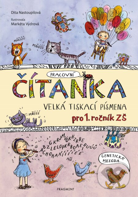 Čítanka - velká tiskací písmena - Dita Nastoupilová