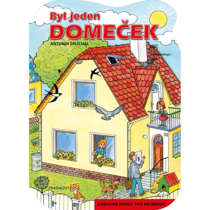 Byl jeden domeček - Ivana Tolarová, Antonín Šplíchal