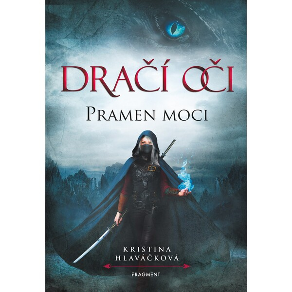 Dračí oči – Pramen moci - Kristina Hlaváčková