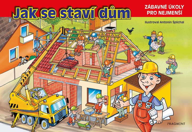 Jak se staví dům Fragment
