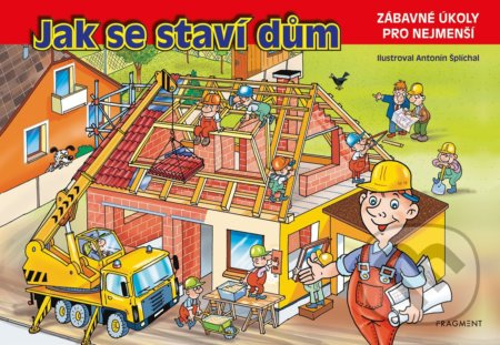 Jak se staví dům Fragment