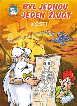 Byl jednou jeden život – kosti - Jean-Charles Gaudin