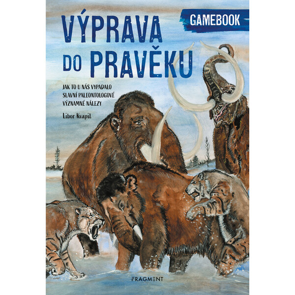 Výprava do pravěku - Libor Kvapil