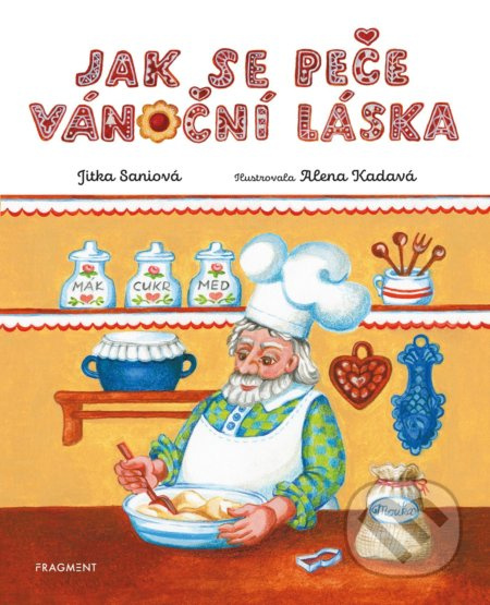 Jak se peče vánoční láska - Jitka Saniová