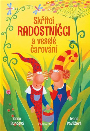 Skřítci Radostníčci a veselé čarování Fragment