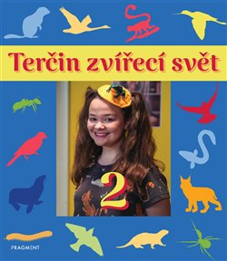 Terčin zvířecí svět 2 - Pavel Šimák, Svatava Šenková, Yvetta Voráčová