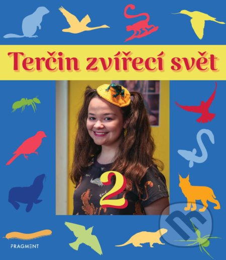 Terčin zvířecí svět 2 - Pavel Šimák, Svatava Šenková, Yvetta Voráčová