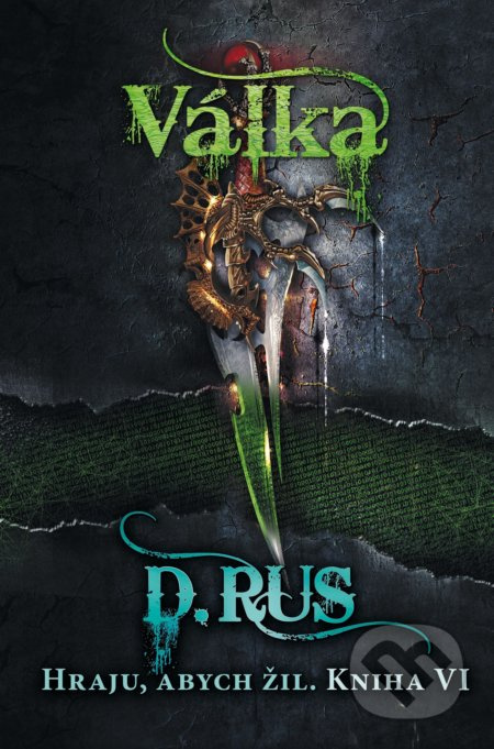 Hraju, abych žil 6 – Válka - Dmitrij Rus