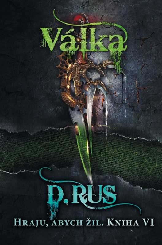 Hraju, abych žil 6 – Válka -  Dmitrij Rus