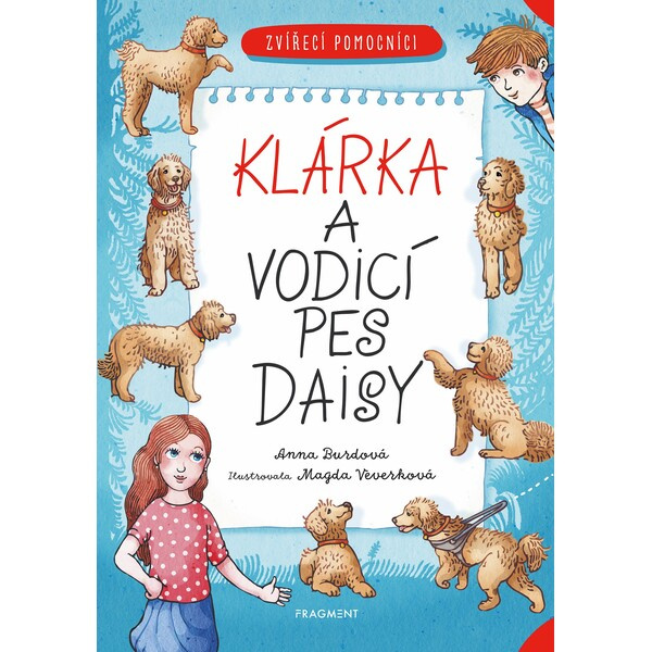 Zvířecí pomocníci - Klárka a vodicí pes Daisy