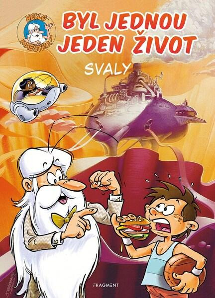 Byl jednou jeden život - svaly - Jean-Charles Gaudin