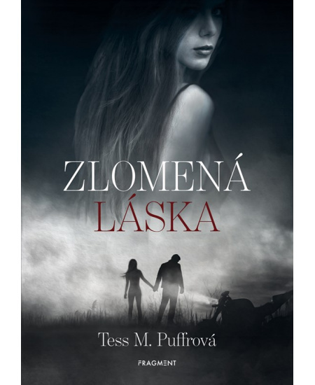 Zlomená láska - Tess M. Puffrová