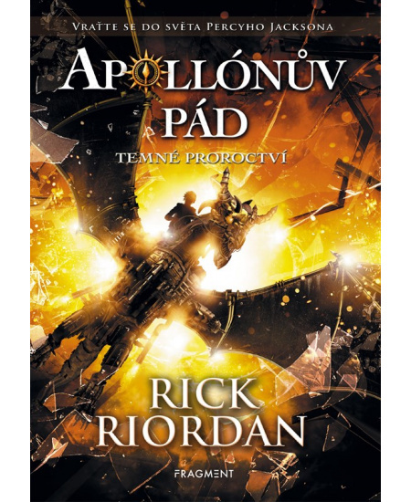 Apollónův pád - Temné proroctví - Rick Riordan