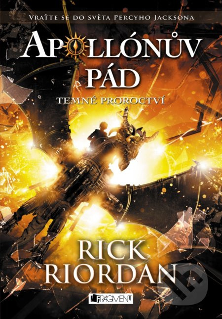Apollónův pád - Temné proroctví - Rick Riordan