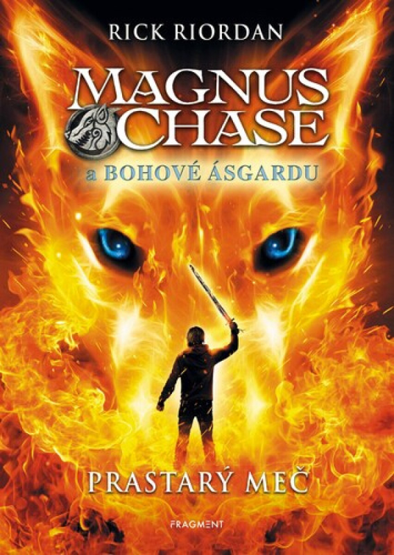Magnus Chase a bohové Ásgardu - Prastarý meč - Rick Riordan