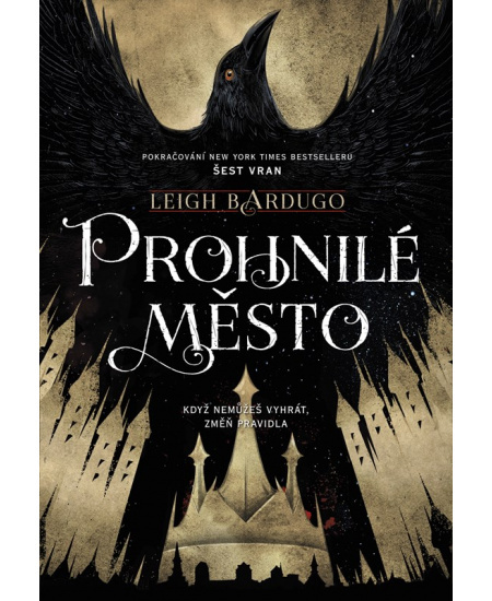 Prohnilé město - Leigh Bardugo