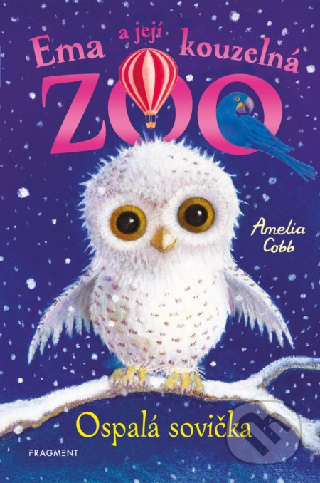 Ema a její kouzelná zoo: Ospalá sovička - Amelia Cobb, Sophy Williams (ilustrátor)