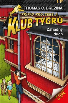 Klub Tygrů - Záhadný duch - Thomas Brezina