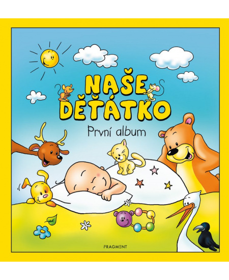 Naše děťátko – První album Fragment