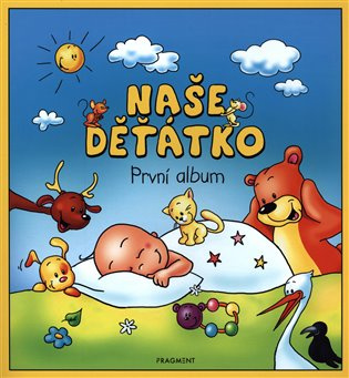 Naše děťátko – První album (měkká vazba) Fragment
