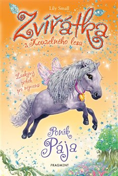 Zvířátka z Kouzelného lesa – Poník Pája - Lily Small