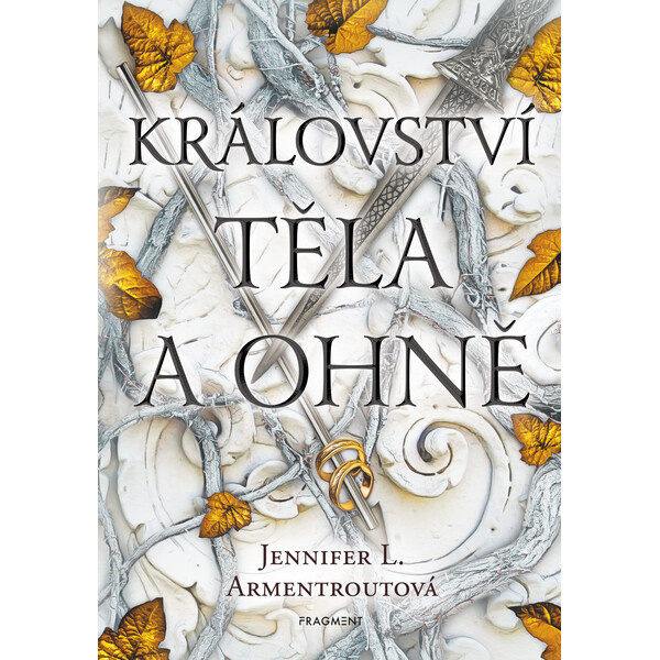 Království těla a ohně