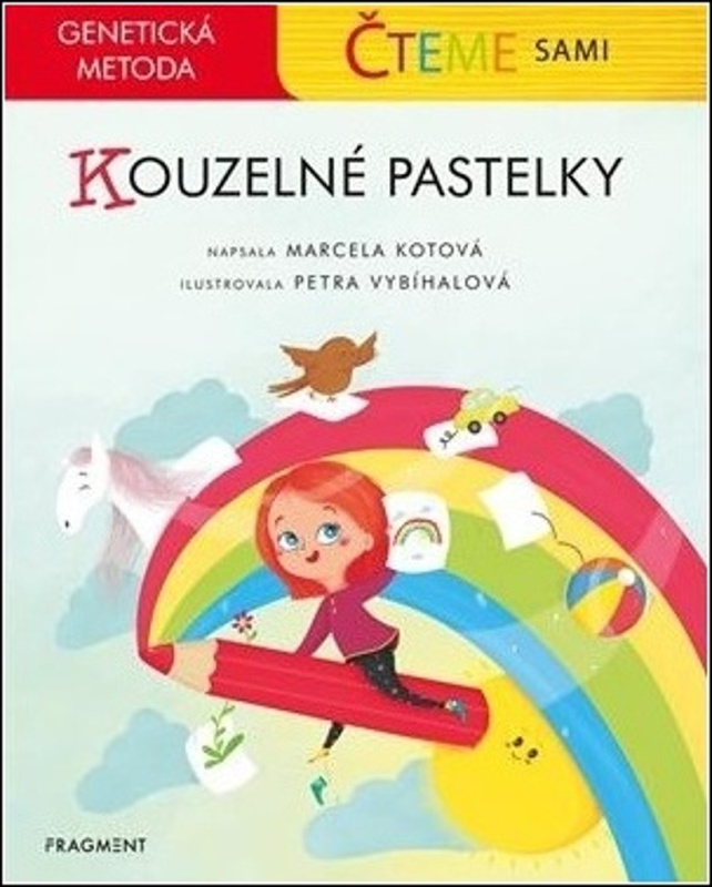 Čteme sami – genetická metoda - Kouzelné pastelky - Marcela Kotová