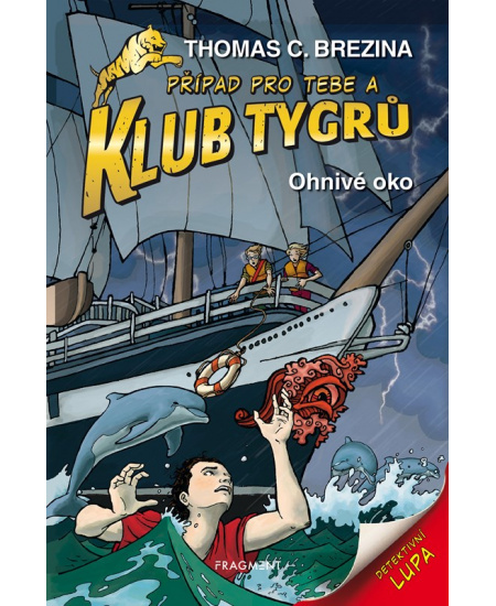 Klub Tygrů - Ohnivé oko - Thomas Brezina