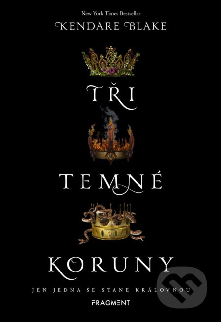Tři temné koruny - Kendare Blakeová