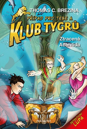 Klub Tygrů - Ztracená Atlantida Fragment