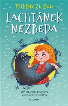 Příběhy ze zoo - Lachtánek nezbeda - Věra Hudáčková Barochová