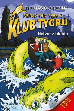 Klub Tygrů - Netvor z hlubin - Thomas Brezina
