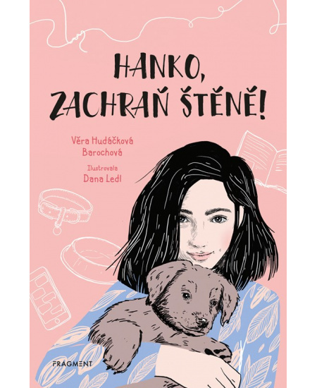 Hanko, zachraň štěně! - Věra Hudáčková Barochová