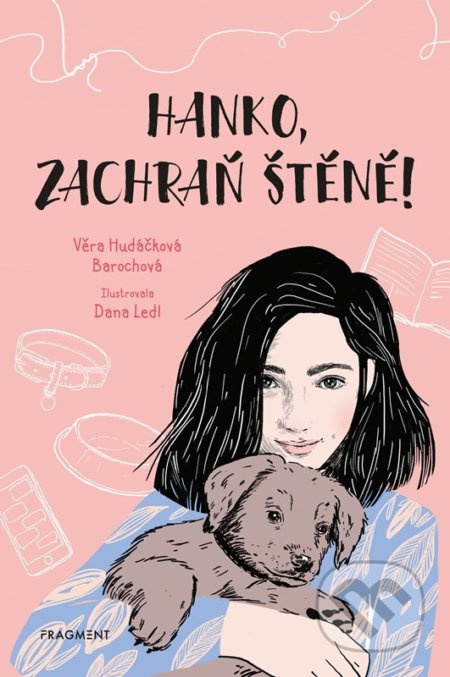 Hanko, zachraň štěně! - Věra Hudáčková Barochová