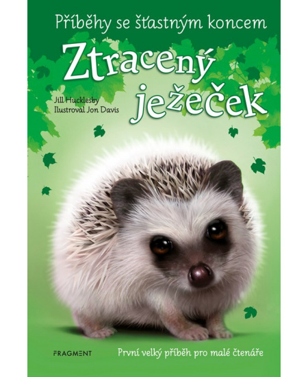 Příběhy se šťastným koncem - Ztracený ježeček - Jill Hucklesby