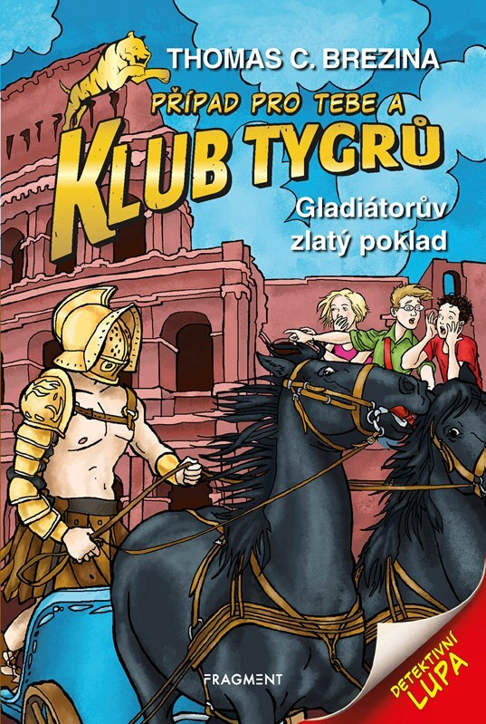 Klub Tygrů - Gladiátorův zlatý poklad - Thomas Brezina