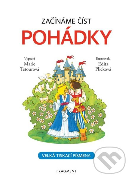 Začínáme číst - Pohádky - Marie Tetourová