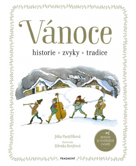 Vánoce - historie, zvyky, tradice - Jitka Pastýříková
