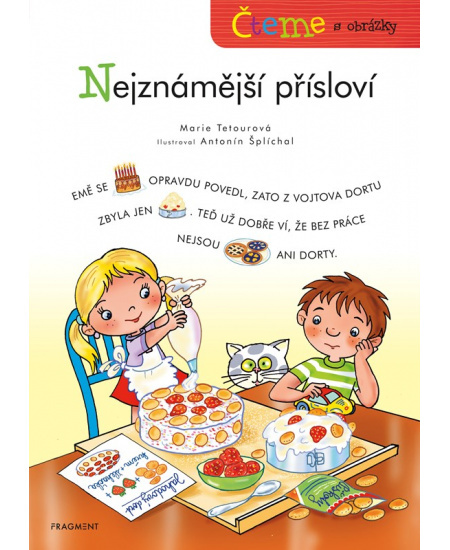 Čteme s obrázky - Nejznámější přísloví - Marie Tetourová