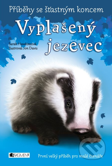 Příběhy se šťastným koncem - Vyplašený jezevec - Sarah Hawkins