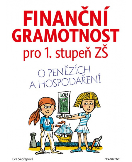Finanční gramotnost pro 1. stupeň ZŠ - Eva Skořepová