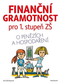 Finanční gramotnost pro 1. stupeň ZŠ - Eva Skořepová