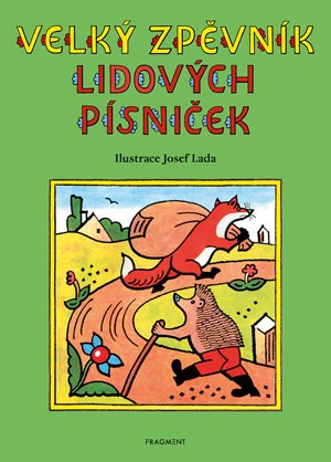 Velký zpěvník lidových písniček - Josef Lada