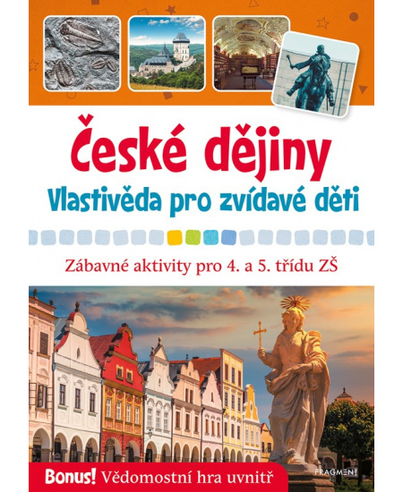 České dějiny - Vlastivěda pro zvídavé děti - Radek Machatý