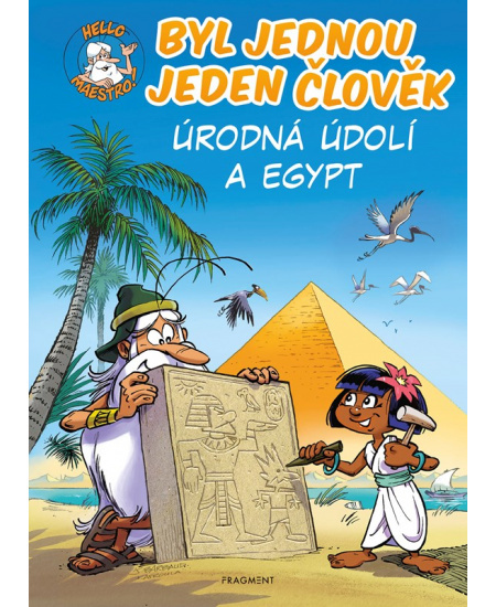Byl jednou jeden člověk - Úrodná údolí a Egypt - Jean-Charles Gaudin