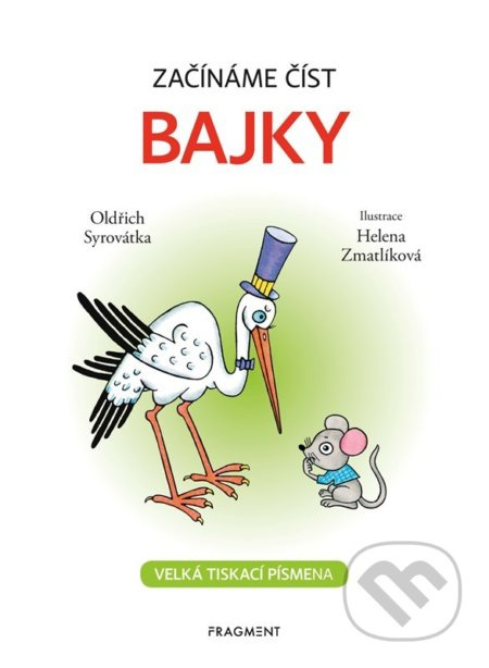 Začínáme číst - Bajky - Oldřich Syrovátka