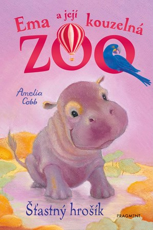 Ema a její kouzelná zoo - Šťastný hrošík Fragment