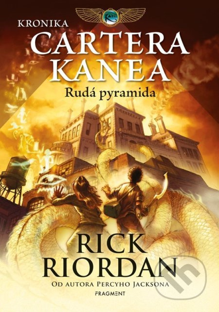 Kronika Cartera Kanea - Rudá pyramida - Rick Riordan