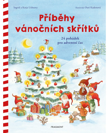 Příběhy vánočních skřítků - Katja Uebeová, Ingrid Uebeová