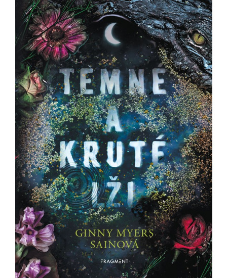 Temné a kruté lži - Ginny Myersová Sainová